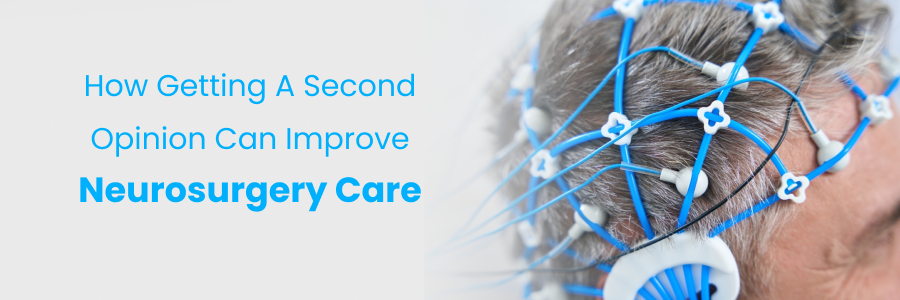 Neurosurgery Care with Second Opinion
