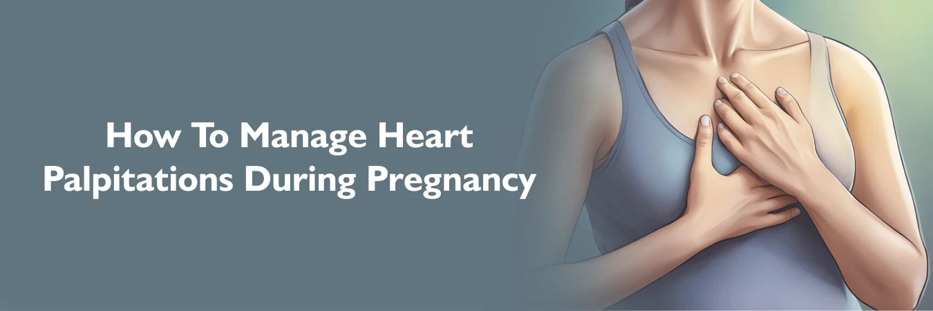 Heart Palpitations During Pregnancy