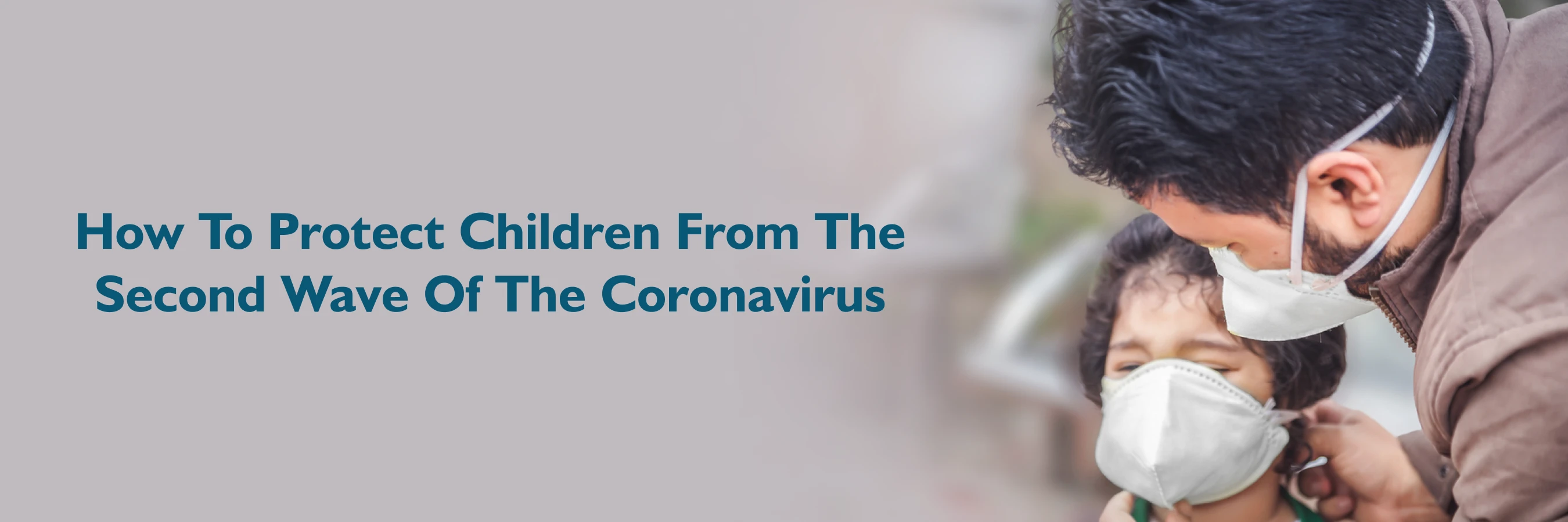 How to protect children from the second wave of the coronavirus