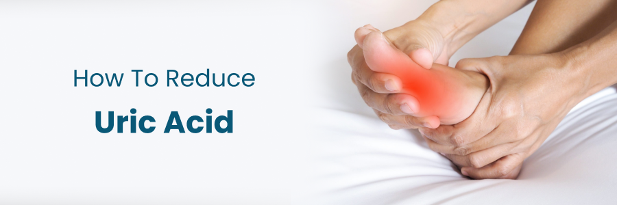 How To Reduce Uric Acid