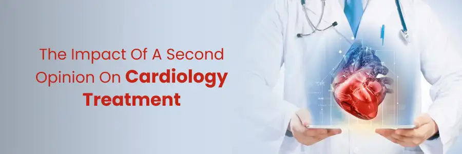 Impact of Second Opinion on Cardiology Treatment
