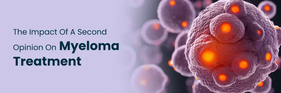 Impact of a Second Opinion on Myeloma Treatment