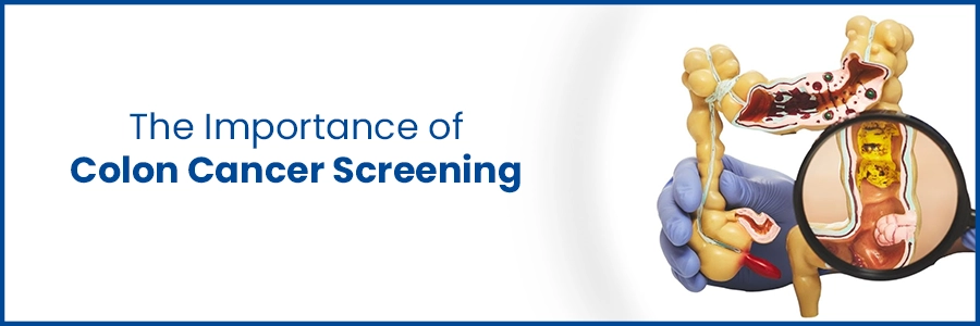 The Importance of Colon Cancer Screening