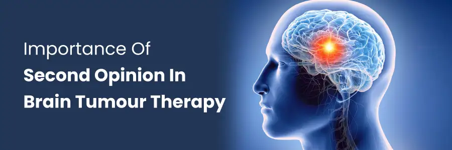 Second Opinion in Brain Tumour Therapy