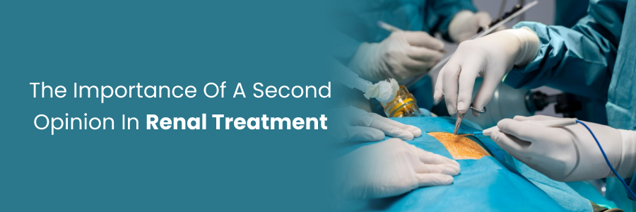 Importance of a second opinion for renal treatment options