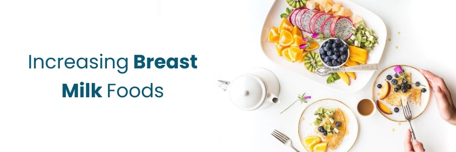 Breast Milk Enhancing Foods