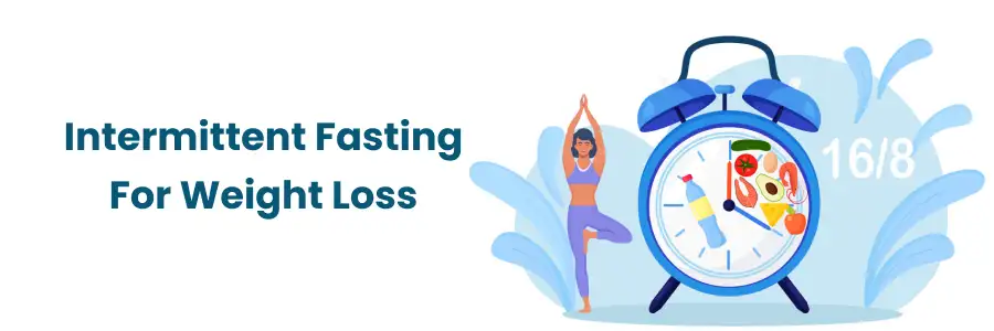 Intermittent Fasting For Weight Loss