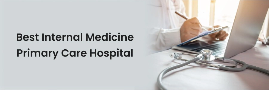 Internal Medicine Primary Care Hospital in Srikakulam