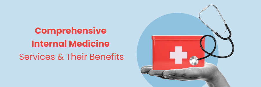 Internal Medicine Services Benefits Nellore