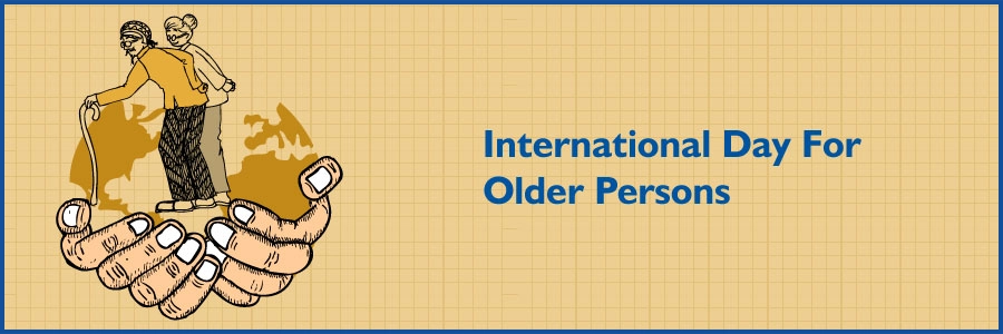वृद्ध व्यक्तियों के लिए अंतर्राष्ट्रीय दिवस