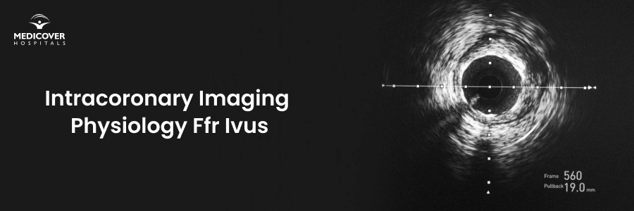 How FFR, IVUS, and OCT Help Doctors Make Better Heart Treatment Decisions