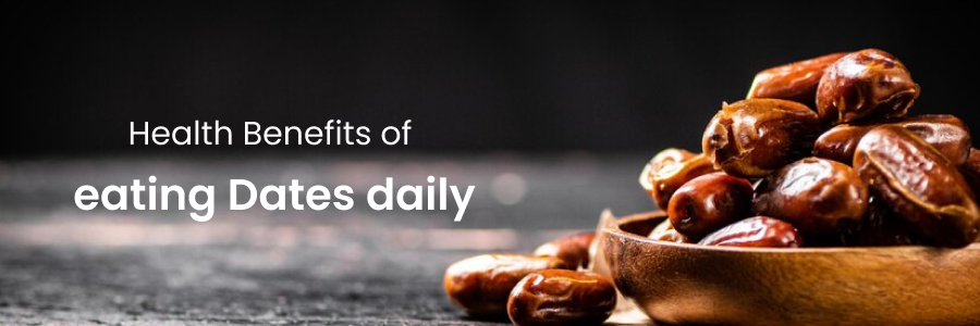 Health Benefits of Eating Dates Daily