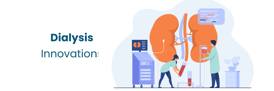 Latest Technologies Dialysis Treatments