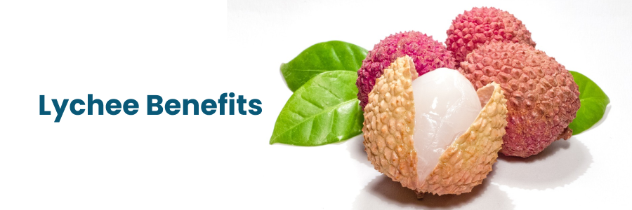 Lychee Benefits