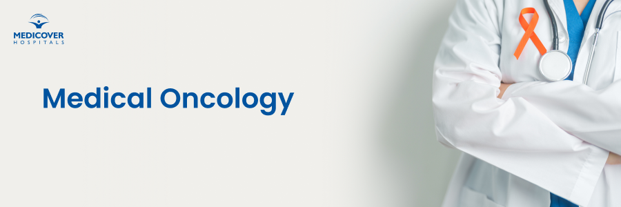 Advanced Cancer Treatment and Medical Oncology Care at Medicover Hospitals Kakinada