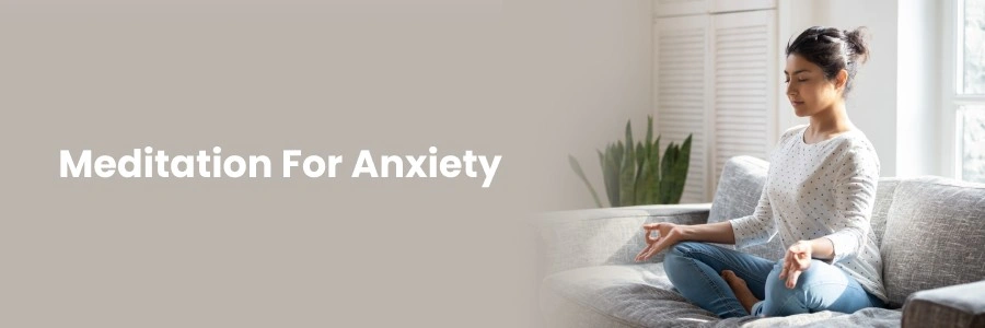 "Meditation for Anxiety: Calm Your Mind Naturally"