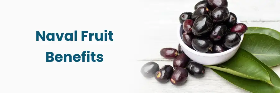Naval Fruit Benefits