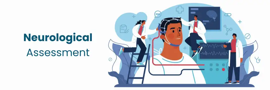 Importance of Neurological Assessment