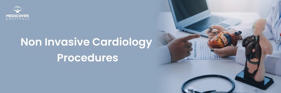 Non-Invasive Cardiology Procedures in Nashik for Heart Diagnosis and Care