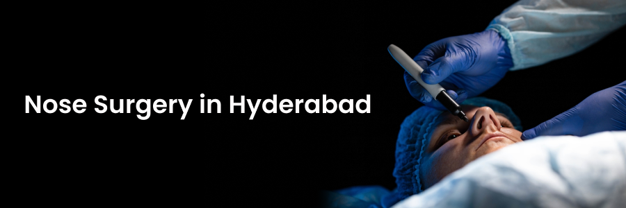 Nose Surgery Hyderabad