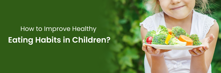 Nurturing Healthy Eating Habits Children Tricks for Choosy Eaters