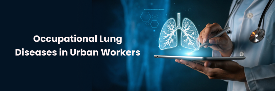 Urban Workers' Occupational Lung Diseases: An Overview