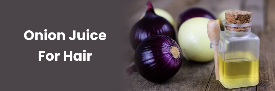 Onion Juice For Hair