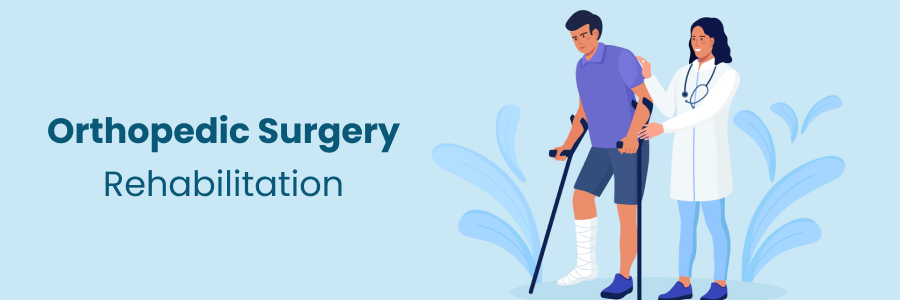 Rehabilitation in Orthopedic Surgery in Begumpet