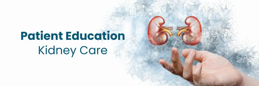 Patient Education Kidney Care Patient Education Kidney Care