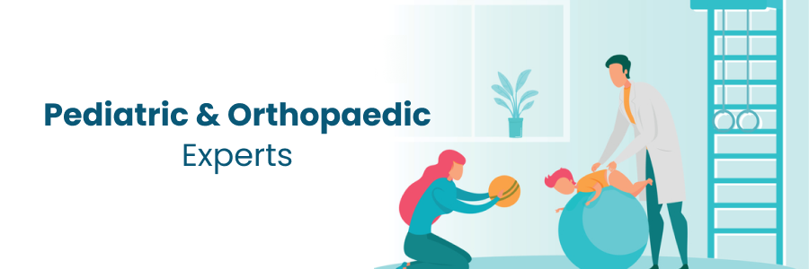 Pediatric and Orthopaedic Experts