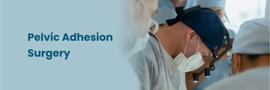 Pelvic Adhesion Surgery