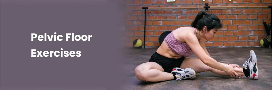 Pelvic Floor Exercises
