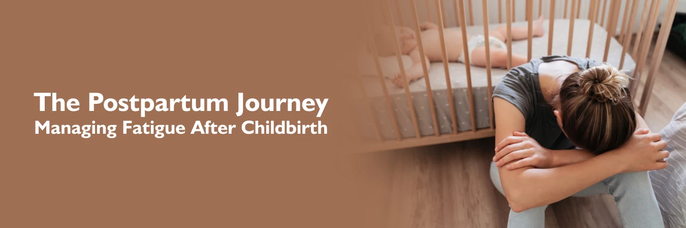 Postpartum Fatigue Symptoms Causes Remedies