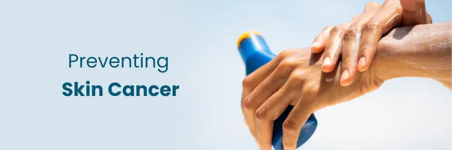 Preventing Skin Cancer