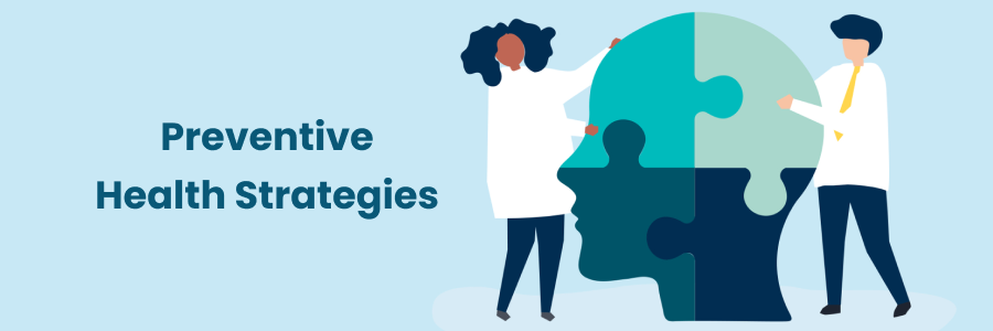 Preventive Health Strategies for Long-Term Well-Being