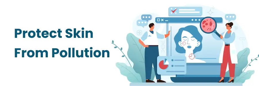 Skin Care Tips for Pollution Protection in Bangalore