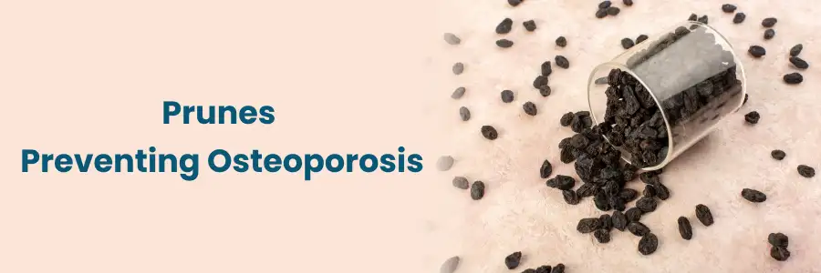 Prunes for Stronger Bones: Natural Osteoporosis Prevention