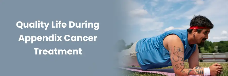 Quality of life during appendix cancer treatment in Vizag