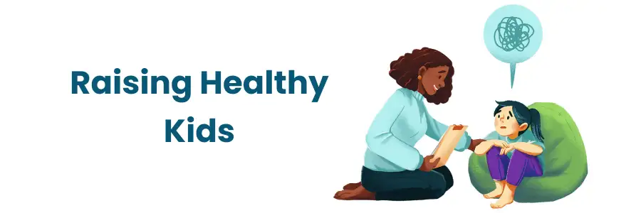 Raising Healthy Kids Tips