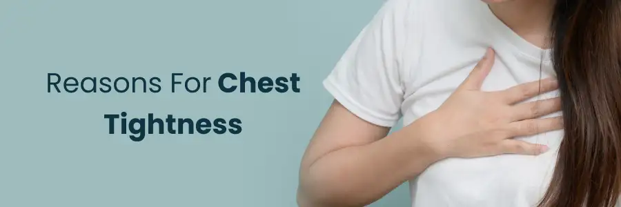 Reasons For Chest Tightness