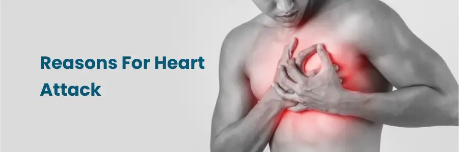 Reasons For Heart Attack