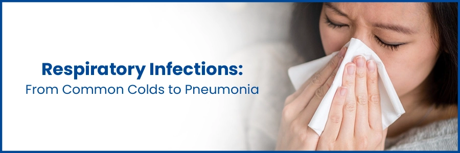 Understanding Respiratory Infections - Common Colds to Pneumonia Explained