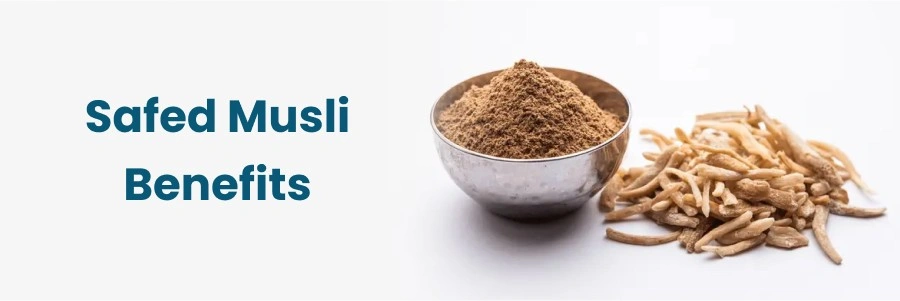 Safed Musli Benefits