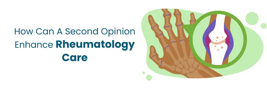 How second opinions improve rheumatology care