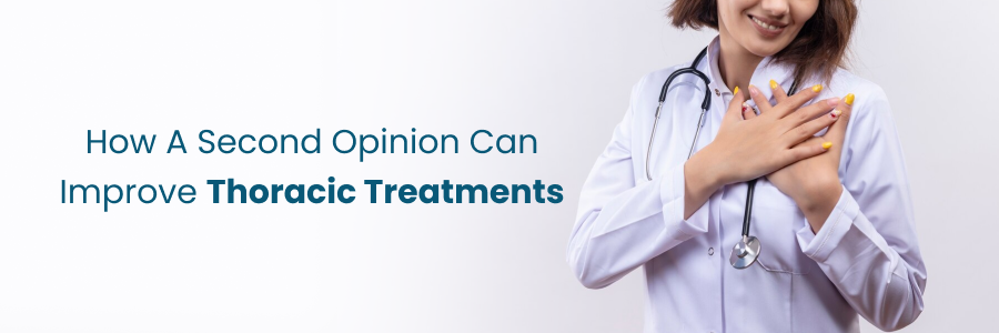 How second opinion enhances thoracic treatment outcomes