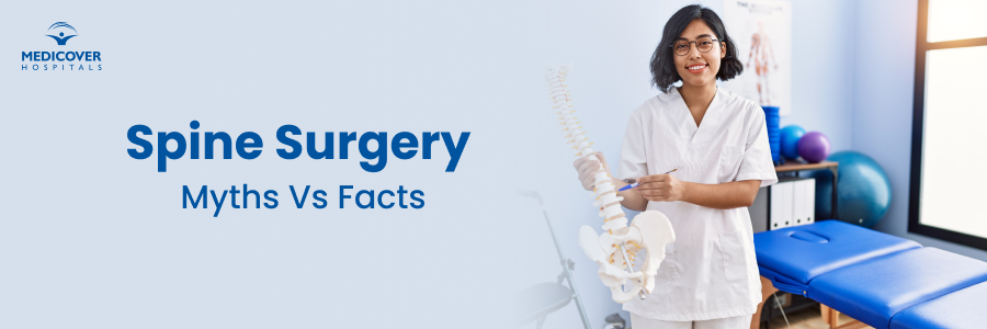 Spine Surgery Myths Spine Surgery Myths