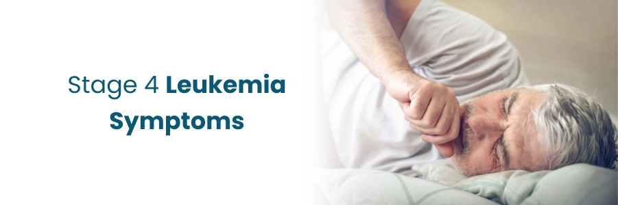 Stage 4 Leukemia Symptoms