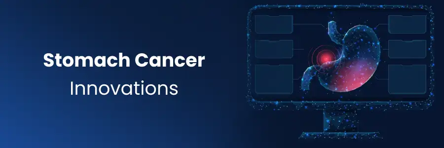 Stomach Cancer Innovations