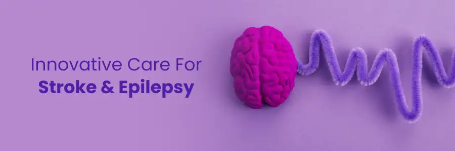 Stroke and Epilepsy Nellore