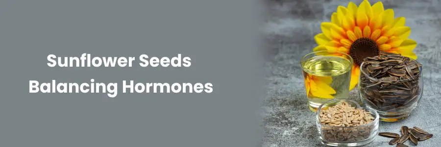 Balancing Hormones with Sunflower Seeds